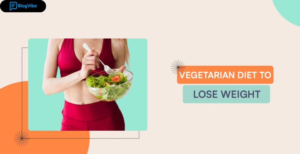 Discover the Highly Effective 7-Day Vegetarian Diet Plan for Weight Loss Without Exercise