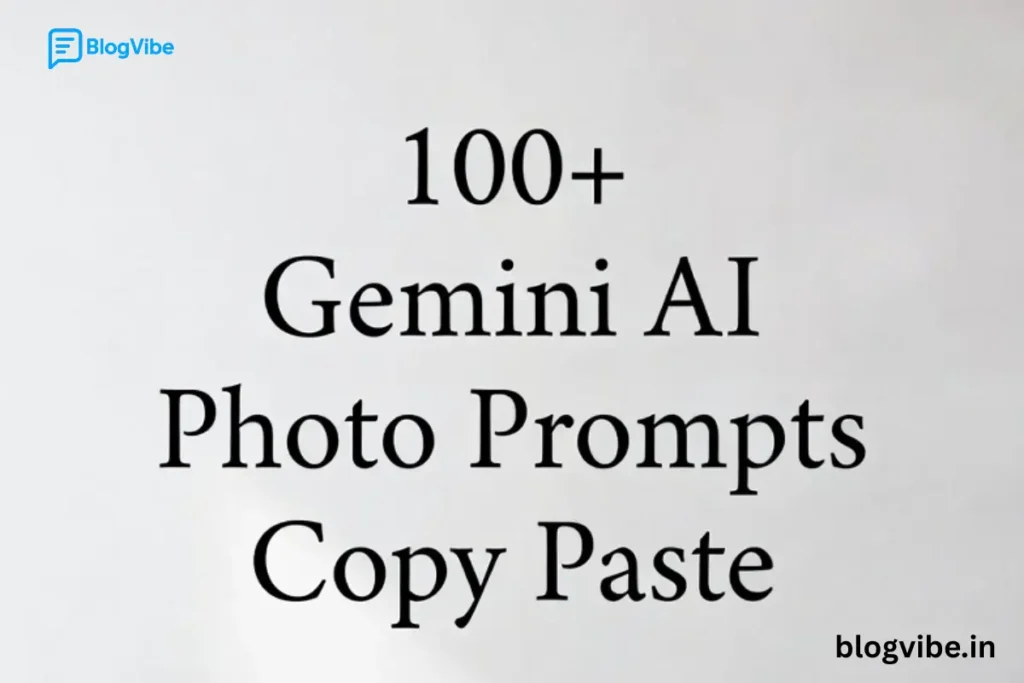 100+ Gemini AI Photo Prompts Copy Paste (Trending Boy Style 2026 Instagram Viral Prompts)