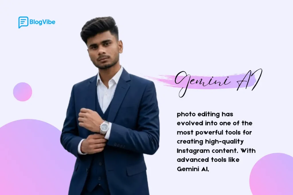 Trending Photo Editing Prompts Using Gemini AI for Instagram Boys (2026 Guide)